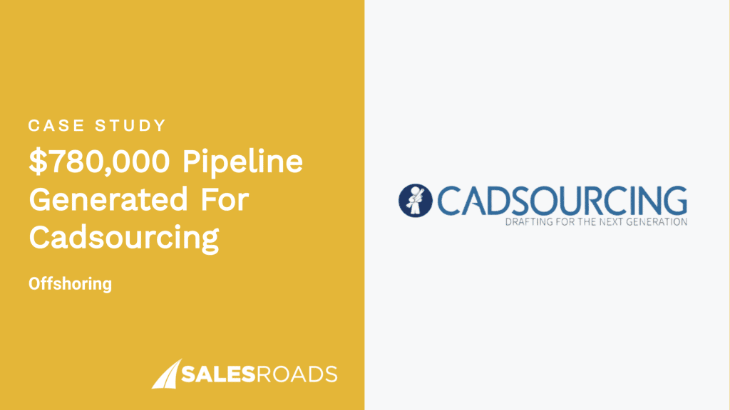 Case Study: $780,000 pipeline generated for Cadsourcing.