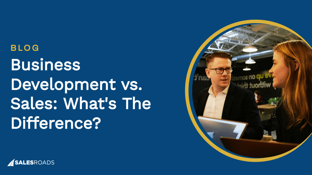 Cover: Business Development vs Sales: What's the Difference?