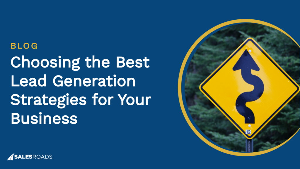 Cover Image: Choosing the Best Lead Generation Strategies for Your Business