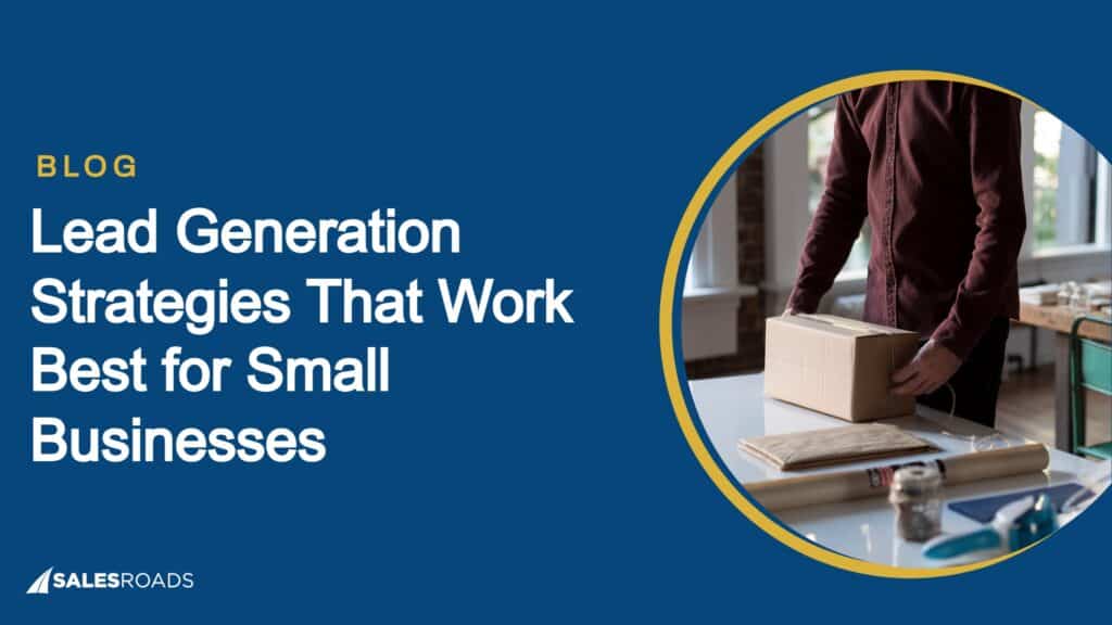 Cover: Lead Generation Strategies That Work Best for Small Businesses.