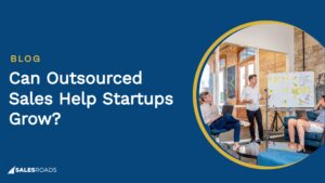 Cover: Can Outsourced Sales Help Startups Grow?