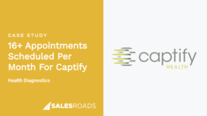 Case Study: 16+ appointments scheduled per month for Captify.