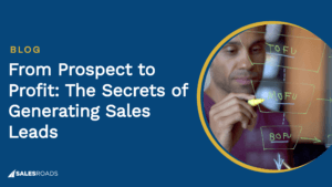 Cover: From Prospect to Profit: The Secrets of Generating Sales Leads