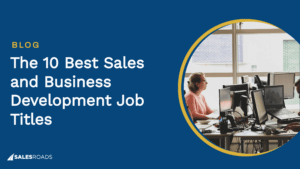 Cover: The 10 Best Sales and Business Development Job Titles