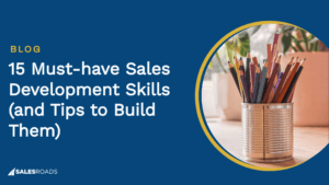Cover: 15 Must-have Sales Development Skills (and Tips to Build Them)