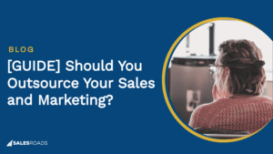 Cover: [GUIDE] Should You Outsource Your Sales and Marketing?.