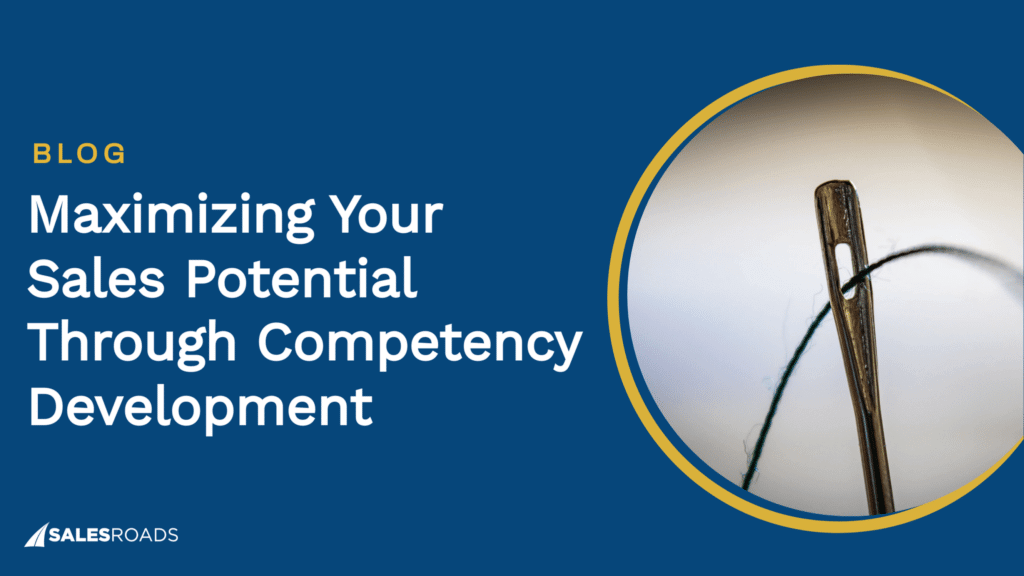 Cover: Maximizing Your Sales Potential Through Competency Development.