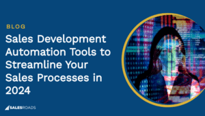 Cover Image: Sales Development Automation Tools to Streamline Your Sales Processes in 2024