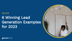 Cover: 6 Winning Lead Generation Examples for 2023.