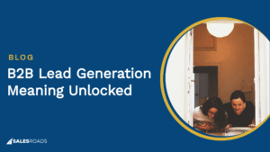 Cover: B2B Lead Generation Meaning Unlocked.