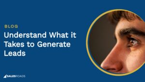 Cover: Understand What it Takes to Generate Leads.