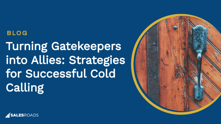 Cover image: Turning-Gatekeepers-into-Allies-Strategies-for-Successful-Cold-Calling