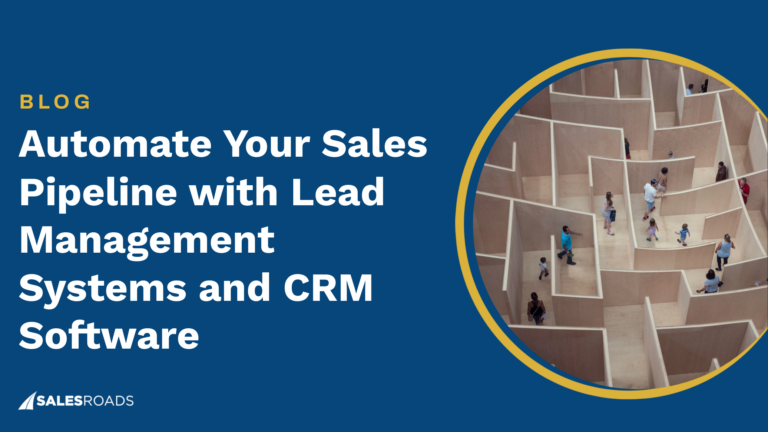 Automate Your Sales Pipeline with Lead Management Systems and CRM Software