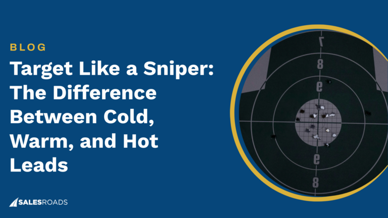 Target Like a Sniper: The Difference Between Cold, Warm, Hot Leads