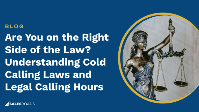 Are You on the Right Side of the Law? Understanding Cold Calling Laws and Legal Calling Hours