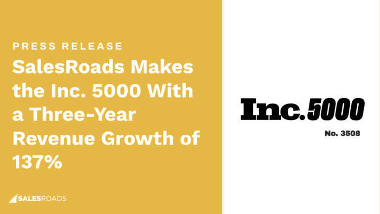 For the Third Time, SalesRoads Makes the Inc. 5000, at No. 3508 in 2024, With a Three-Year Revenue Growth of 137%