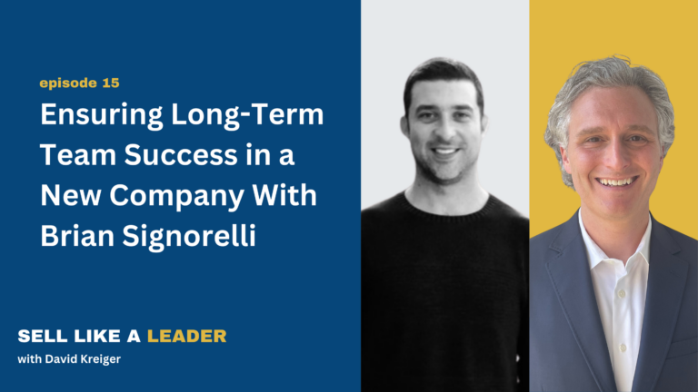 Ensuring Long-Term Team Success in a New Company With Brian Signorelli - Ep 15