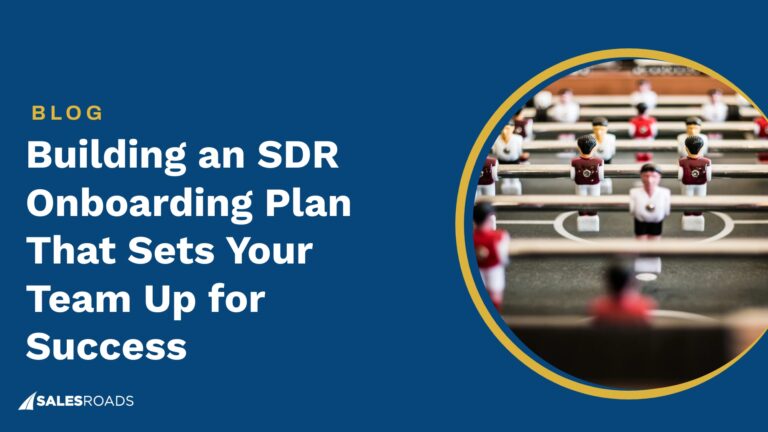 Building an SDR Onboarding Plan That Sets Your Team Up for Success