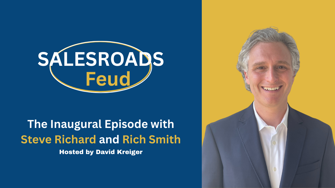 The Inaugural Episode with Steve Richard and Rich Smith - Sales