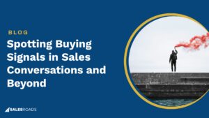 Spotting Buying Signals in Sales Conversations and Beyond