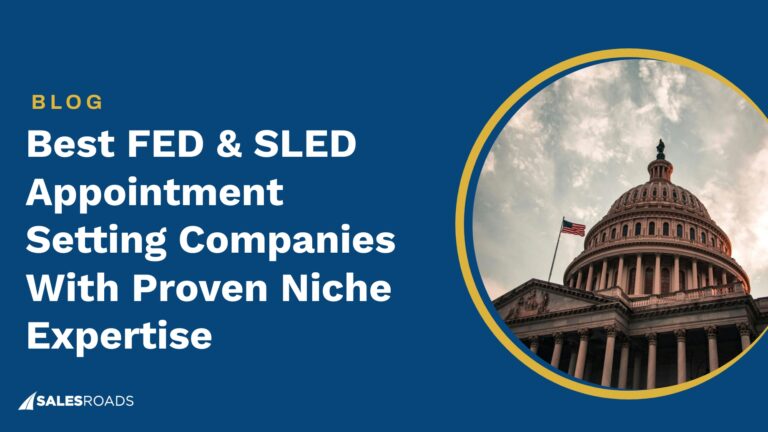 Best FED & SLED Appointment Setting Companies With Proven Niche Expertise