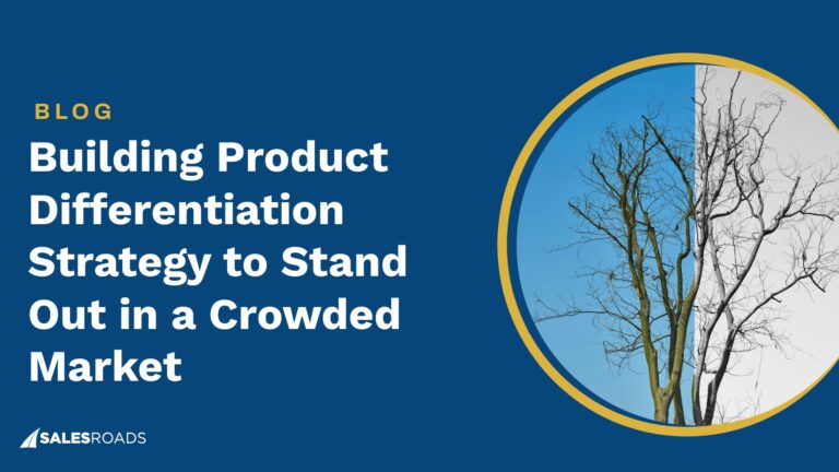 Building Product Differentiation Strategy to Stand Out in a Crowded Market