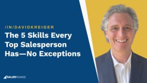 The 5 Skills Every Top Salesperson Has—No Exceptions