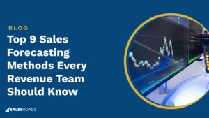 Top 9 Sales Forecasting Methods Every Revenue Team Should Know