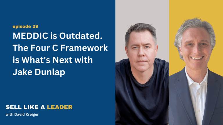 MEDDIC is Outdated. The Four C Framework is What's Next with Jake Dunla