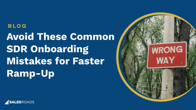 Avoid These Common SDR Onboarding Mistakes for Faster Ramp-Up