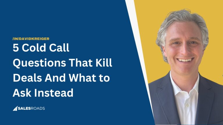 5 Cold Call Questions That Kill Deals And What to Ask Instead