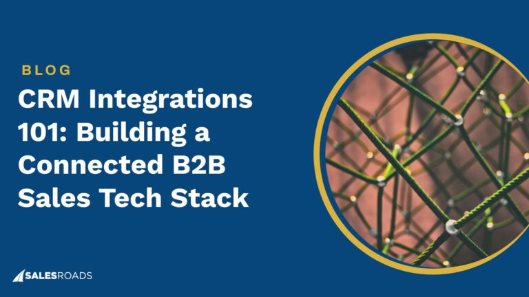CRM Integrations 101: Building a Connected B2B Sales Tech Stack