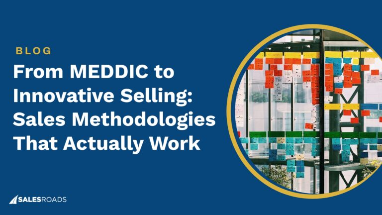 From MEDDIC to Innovative Selling: Sales Methodologies That Actually Work