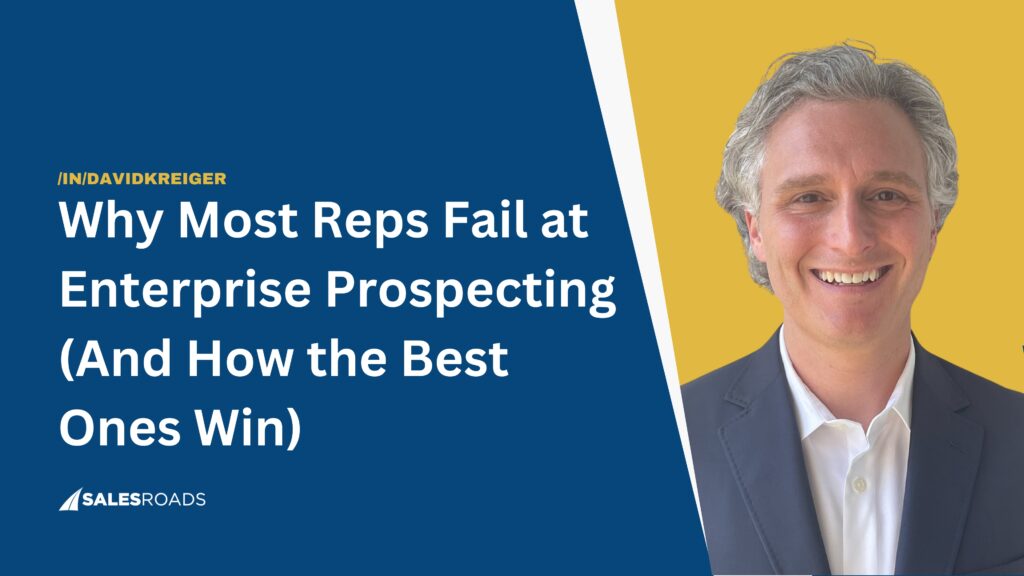 Why Most Reps Fail at Enterprise Prospecting (And How the Best Ones Win)