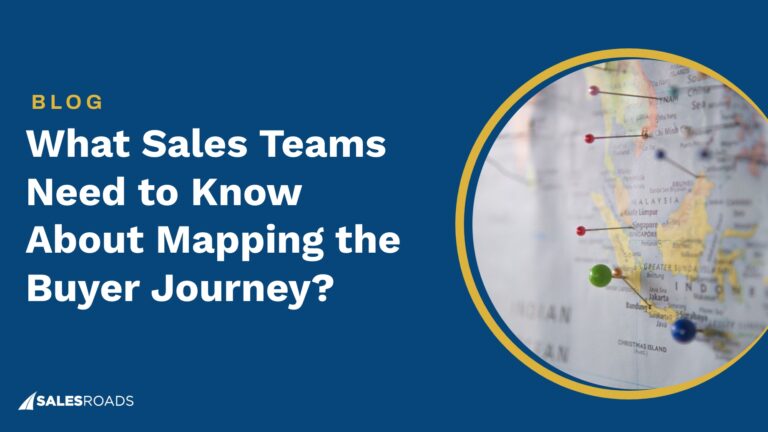 What Sales Teams Need to Know About Mapping the Buyer Journey?