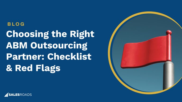 Choosing the Right ABM Outsourcing Partner: Checklist & Red Flags