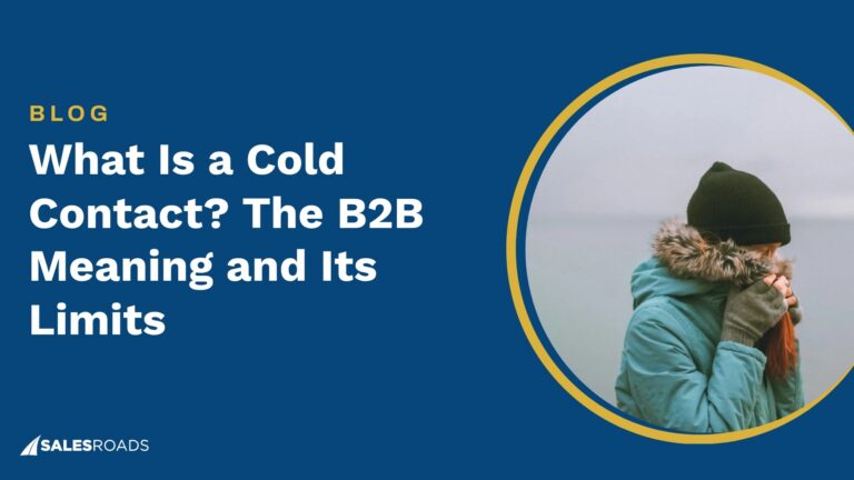 What Is a Cold Contact? The B2B Meaning and Its Limits